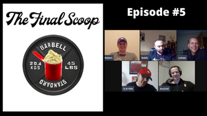 The Final Scoop Episode #5: Do Fat Burners "Work", Layne Norton Comeback, Inspired DVST8 of the Union, & Bowmar Butter