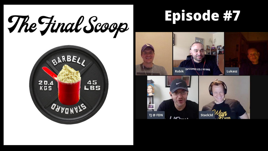 The Final Scoop Episode 7: Stack3d origins, Dealing with Burnout, "Animal-Free" Whey, Core Balls & More