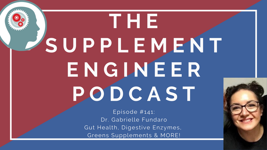 Episode #141: Dr. Gabrielle Fundaro -- Gut health, Probiotics, Greens Powders, & MORE