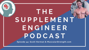 Episode #44: Scott Herman Fitness & MuscularStrength.com