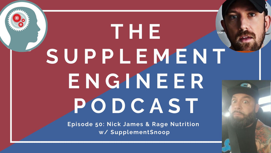 Episode #50: Nick James & Rage Nutrition with Supplement Snoop