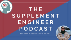 Episode #76: Moody --  VNDL Project, Benefits of Lemon Balm, GDAs, and More