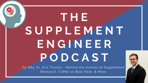 Ep #84: Dr. Eric Trexler - Behind the Scenes of Supplement Research, CitMal vs Beet Root, & More