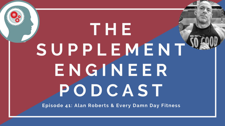 Episode #41: Alan Roberts & Every Damn Day Fitness Part Deux