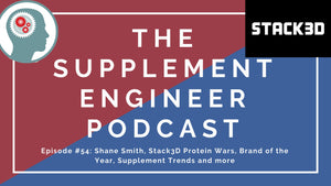 Episode #54: Shane Smith, Stack3D Protein Wars, Brand of the Year, Supplement Trends and more