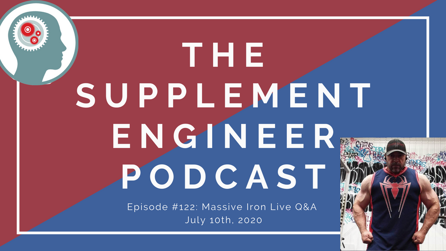 Episode #122: Fitness, Nutrition, and Supplementation Q&A w/ Massive Iron — 7/10/20