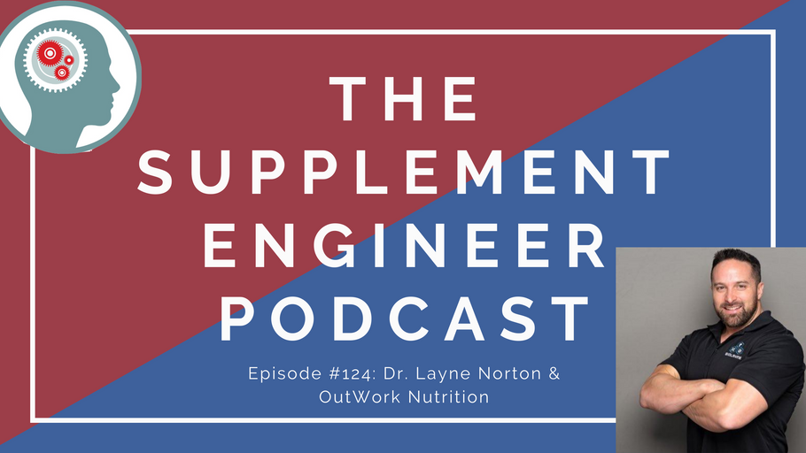 Episode #124: Dr. Layne Norton -- Outwork Nutrition, BCAA & Diabetes, Publication Bias, & MORE